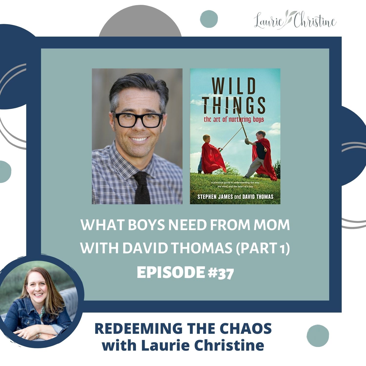 What Do Boys Need From Their Mom?—Interview with David Thomas (Part 1)