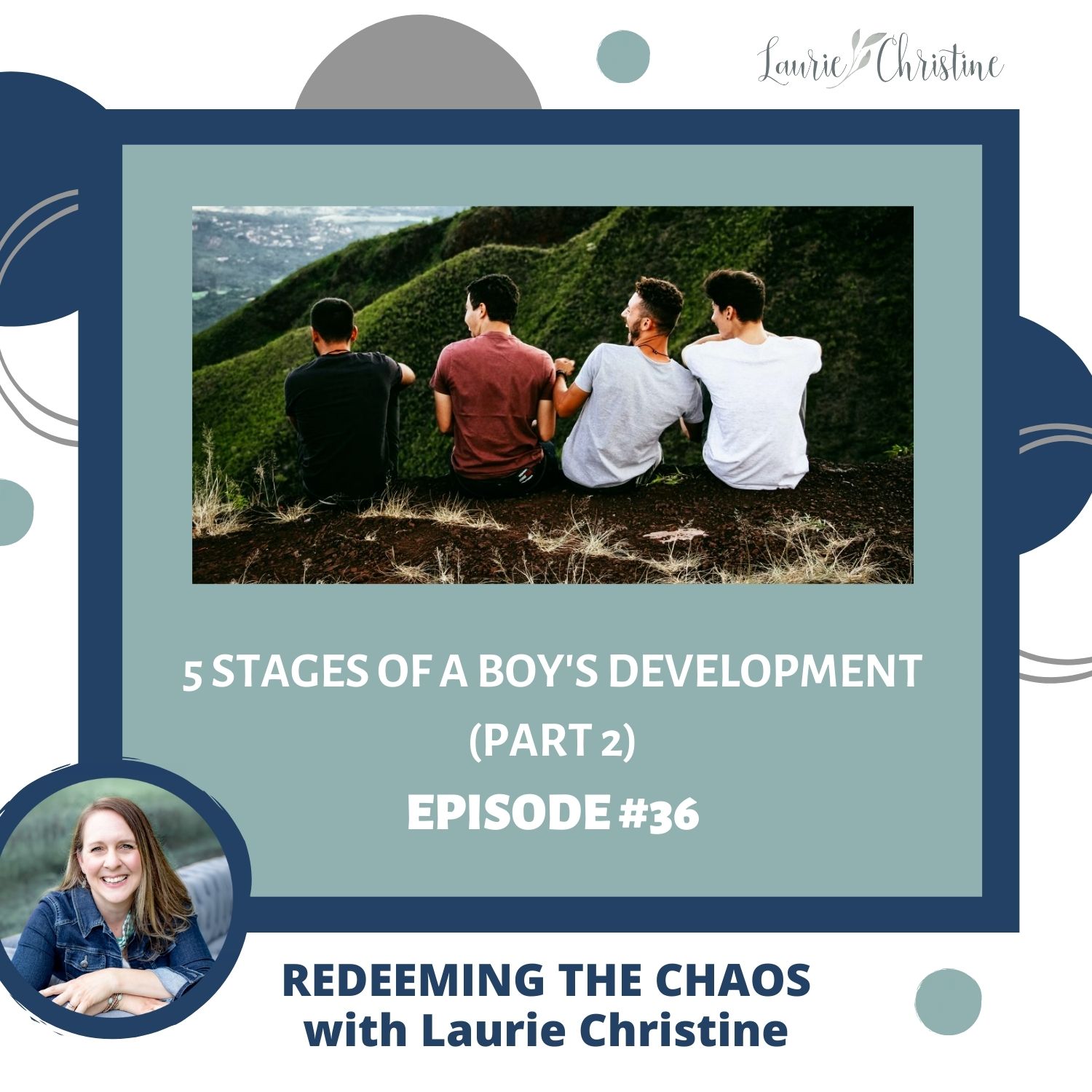 5 Stages of a Boy’s Development (Part 2)