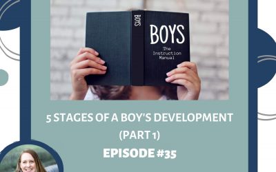 5 Stages of a Boy’s Development (Part 1) – RTC 35