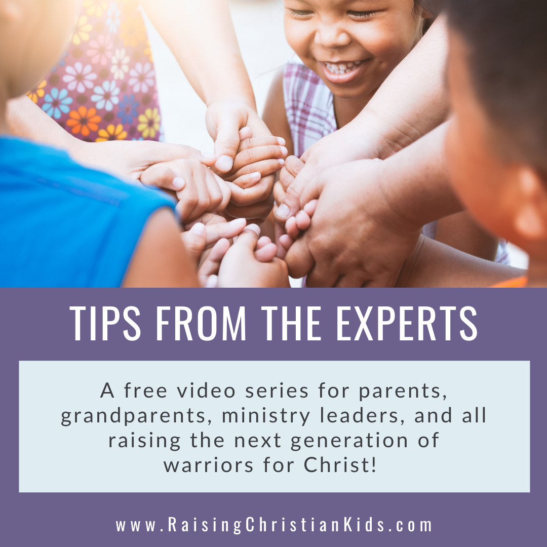 Raising Christian Kids Tips from the experts