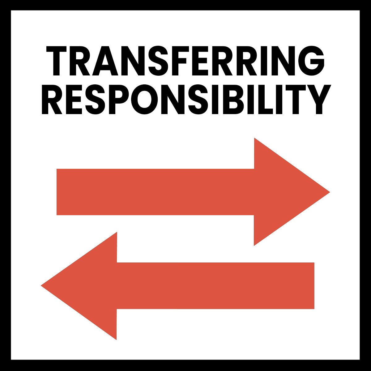 parenting tool - transferring responsibility