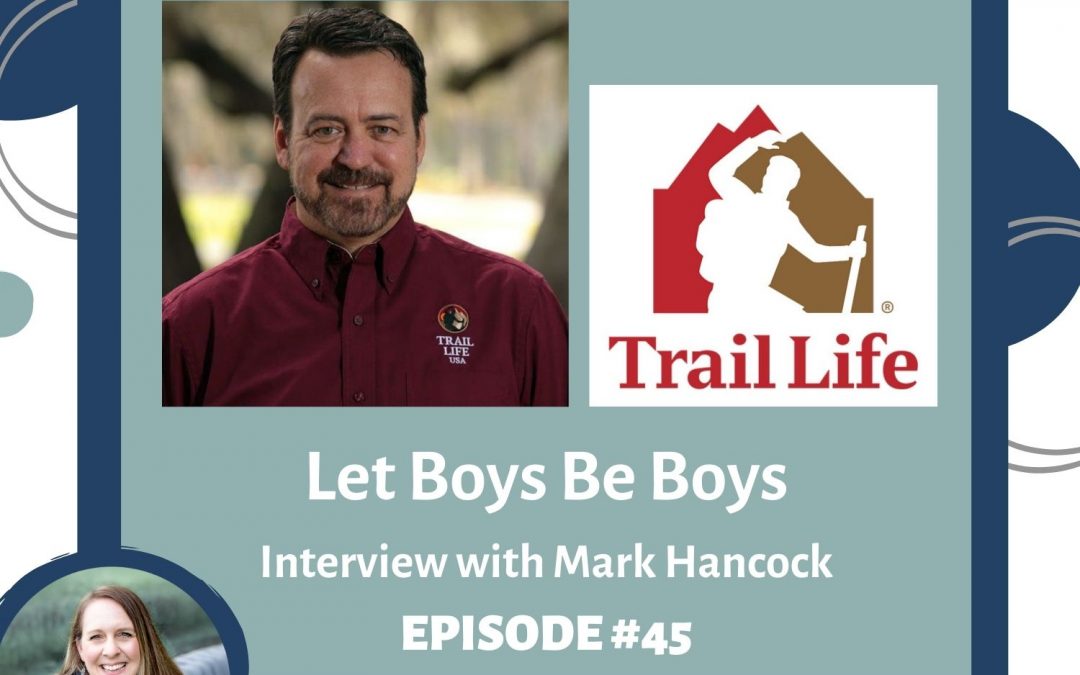 Let Boys Be Boys — with Mark Hancock – RTC 45