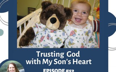 Can I Trust God with My Son’s Heart? – RTC 52